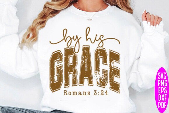 By His Grace SVG: A High-Quality Graphic for T-Shirt Designs