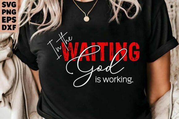 Christian Svg in the Waiting Jesus Svg for T-Shirt Designs