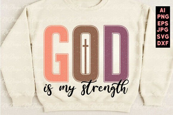 God is My Strength SVG for Christian Women's T-Shirts