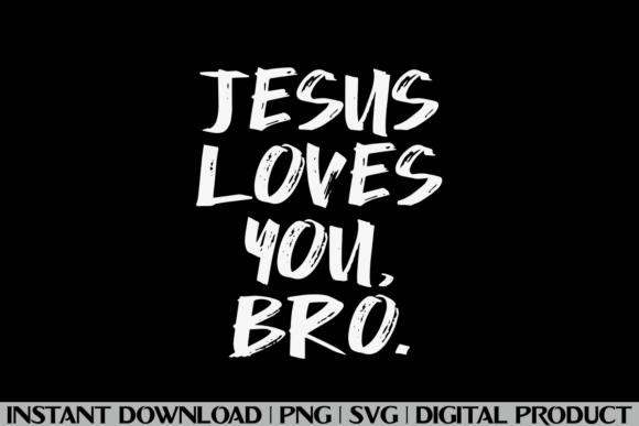 Jesus Loves You Bro Christian T-Shirt: A Versatile Graphics Asset