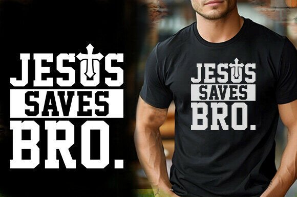 JESUS SAVES BRO VECTOR TSHIRT DESIGN for Graphics and T-Shirt Designs