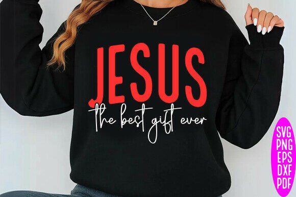 Jesus the Best Gift Ever Svg: A Detailed Review