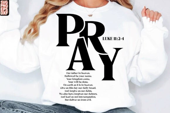 PRAY SVG: A Versatile Christian T-Shirt Design