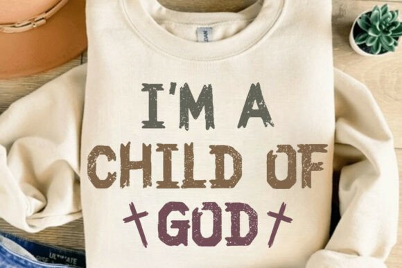 Review: I’m a Child of God SVG for T-Shirt Designs and Graphics